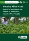 Invasive Alien Plants : Impacts on Development and Options for Management - Book