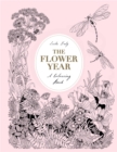 The Flower Year : A Colouring Book - Book