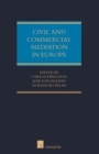 Civil and Commercial Mediation in Europe : National Mediation Rules and Procedures Volume I - Book