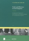 Truth and Efficiency in Civil Litigation : Fundamental Aspects of Fact-Finding and Evidence-Taking in a Comparative Context - Book