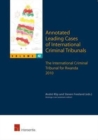 Annotated Leading Cases of International Criminal Tribunals : The International Criminal Tribunal for Rwanda 2010 Volume 42 - Book