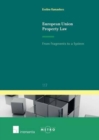 European Union Property Law : From Fragments to a System - Book