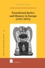 Transitional Justice and Memory in Europe (1945-2013) - Book