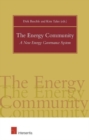 The Energy Community : A New Energy Governance System - Book