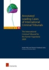 Annotated Leading Cases of International Criminal Tribunals - volume 48 : The International Criminal Tribunal for the Former Yugoslavia   26 February 2009 - 21 July 2009 - Book