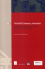 The Child's Interests in Conflict : The Intersections between Society, Family, Faith and Culture - Book