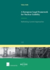 A European Legal Framework for Nuclear Liability : Rethinking Current Approaches - Book