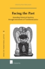 Facing the Past : Amending Historical Injustices Through Instruments of Transitional Justice - Book