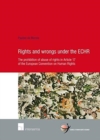 Rights and Wrongs Under the ECHR : The Prohibition of Abuse of Rights in Article 17 of the European Convention on Human Rights - Book