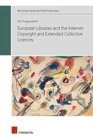 European Libraries and the Internet: Copyright and Extended Collective Licences - Book