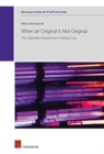 When an Original Is Not Original : The Originality Requirement in Belgian Law - Book