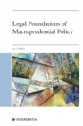 Legal Foundations of Macroprudential Policy : An Interdisciplinary Approach - Book
