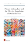 Privacy Online, Law and the Effective Regulation of Online Services - Book
