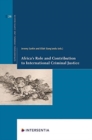 Africa's Role and Contribution to International Criminal Justice - Book