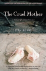 The Cruel Mother : A family ghost laid to rest - eBook