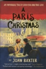 A Paris Christmas: An Improbable Tale of Good Food and True Love - Book