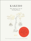 Kakebo: The Japanese Art of Saving Money : Discover the path to balance and calm - Book