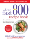 The Fast 800 Recipe Book : Low-carb, Mediterranean style recipes for intermittent fasting and long-term health - Book
