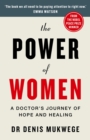 The Power of Women : A doctor's journey of hope and healing - eBook