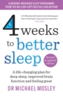 4 Weeks to Better Sleep : How to get a better night's sleep - eBook