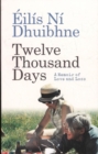 Twelve Thousand Days : A Memoir of Love and Loss - Book