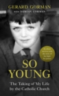 So Young : The Taking of My Life by the Catholic Church - Book