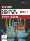 Geography Study Guide for CCEA GCSE Unit 2 : Living in Our World - Book