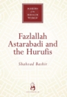 Fazlallah Astarabadi and the Hurufis - eBook