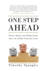 One Step Ahead : Private Equity and Hedge Funds After the Global Financial Crisis - Book