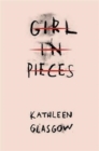 Girl in Pieces : The million copy TikTok sensation - Book