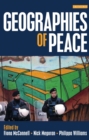 Geographies of Peace : New Approaches to Boundaries, Diplomacy and Conflict Resolution - Book