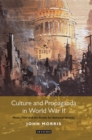 Culture and Propaganda in World War II : Music, Film and the Battle for National Identity - Book