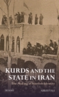 Kurds and the State in Iran : The Making of Kurdish Identity - Book