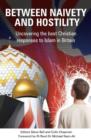 Between Naivety and Hostility : How Should Christians Respond to Islam in Britain? - eBook