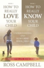 How to Really Love your Child/How to Really Know your Child (2in1) - Book