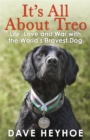It's All About Treo : Life and War with the World's Bravest Dog - Book