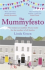 The Mummyfesto : a laugh-out-loud, heart-warming story of family, community and hope - Book