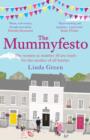 The Mummyfesto : a laugh-out-loud, heart-warming story of family, community and hope - eBook