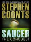 Saucer: The Conquest - eBook