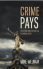 Crime Pays : Reflections from the Front Line of Criminal Justice - Book