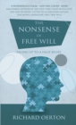 The Nonsense of Free Will : Facing up to a false belief - Book