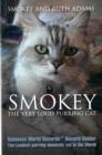 Smokey:  the Very Loud Purring Cat - Guinness World Record Holder : The Loudest Purring Domestic Cat in the World - Book