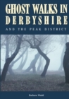 Ghost Walks in Derbyshire - Book