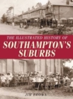 The Illustrated History of Southampton Suburbs - Book