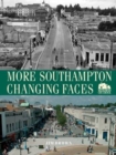 More Southampton Changing Faces - Book