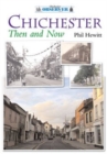 Chichester Then and Now - Book