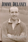 Jimmy Delaney. The Stuff of Legend - Book