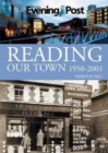 Reading Our Town 1950-2001 - Book
