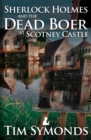 Sherlock Holmes and the Dead Boer at Scotney Castle - eBook