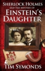Sherlock Holmes and The Mystery of Einstein's Daughter - Book